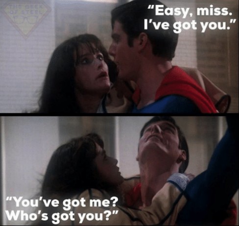 Image of Christopher Reeve's Superman holding Margot Kidder's Lois Lane, illustrating the concept of trusting authority. The original quote is 'You've got me? Who's got you?'